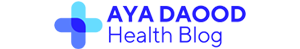 Aya Daood Health Bloog